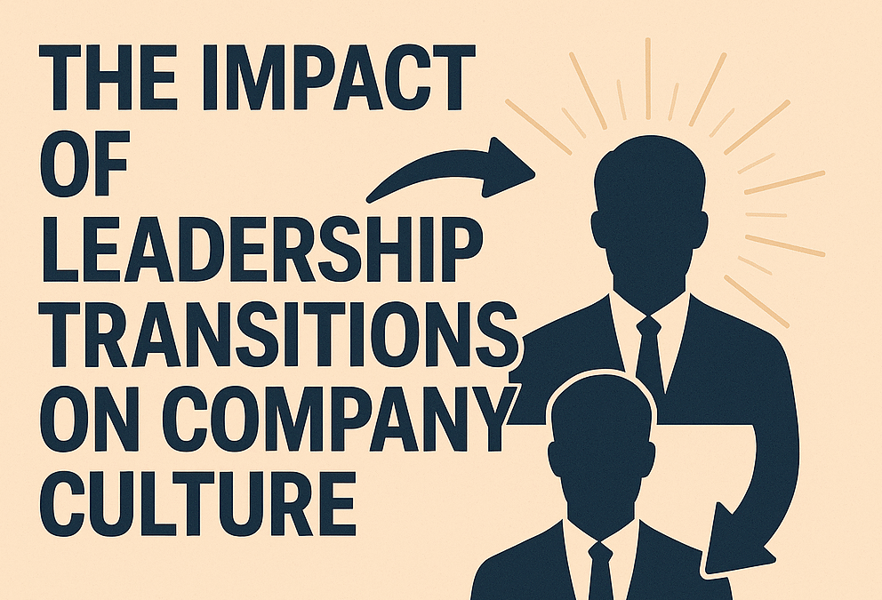 The Impact of Leadership Transitions on Company Culture